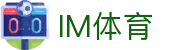 IM体育 - IM体育官方网站 - IM SPORTS